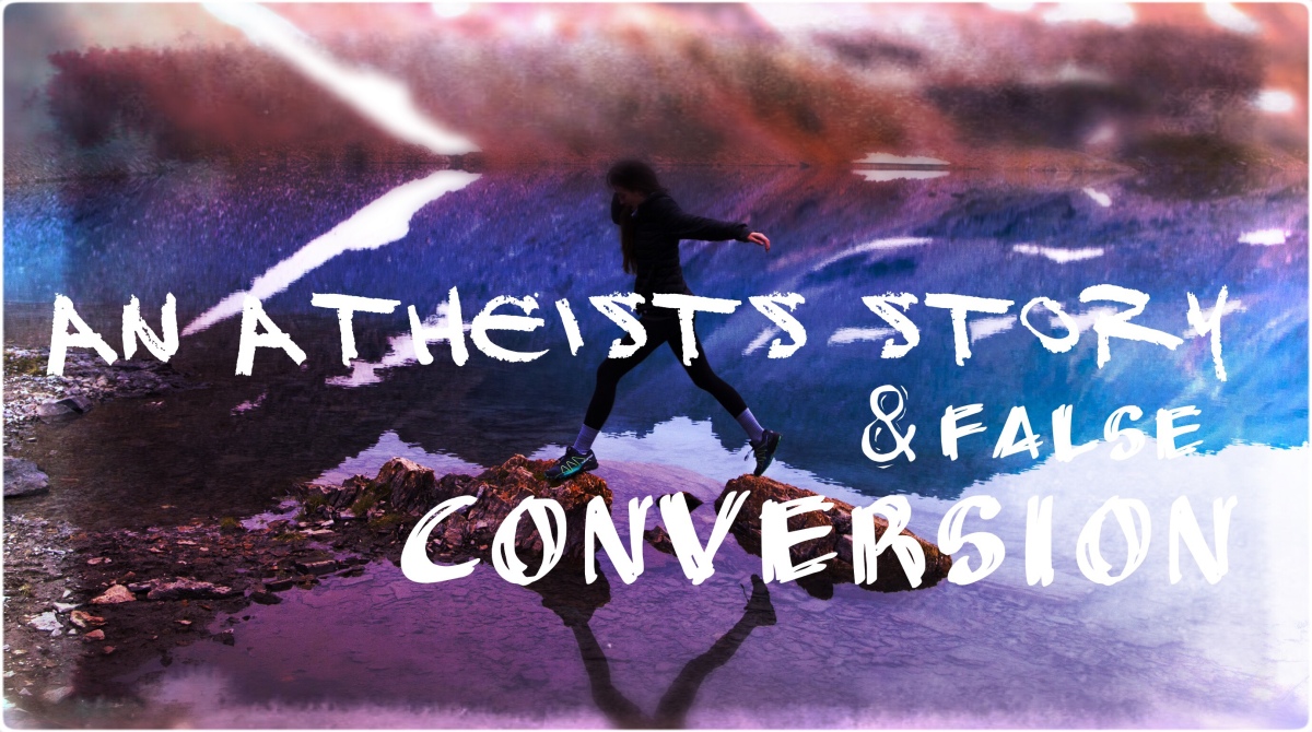 Wednesday Testimony – An Atheist’s Story