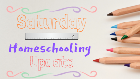 Saturday Homeschooling Update: Apologetics, Gardening, and Books