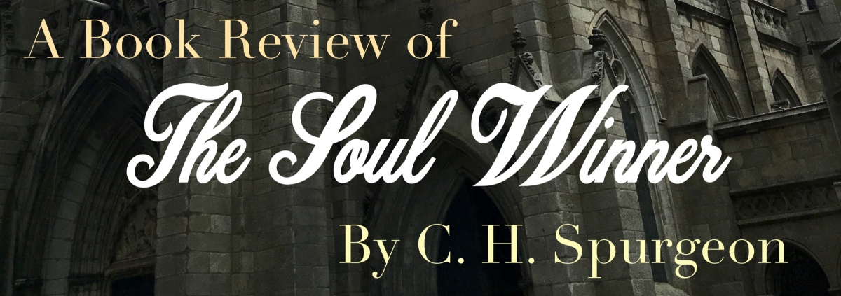 Throwback Thursday: A Book Review of The Soul Winner