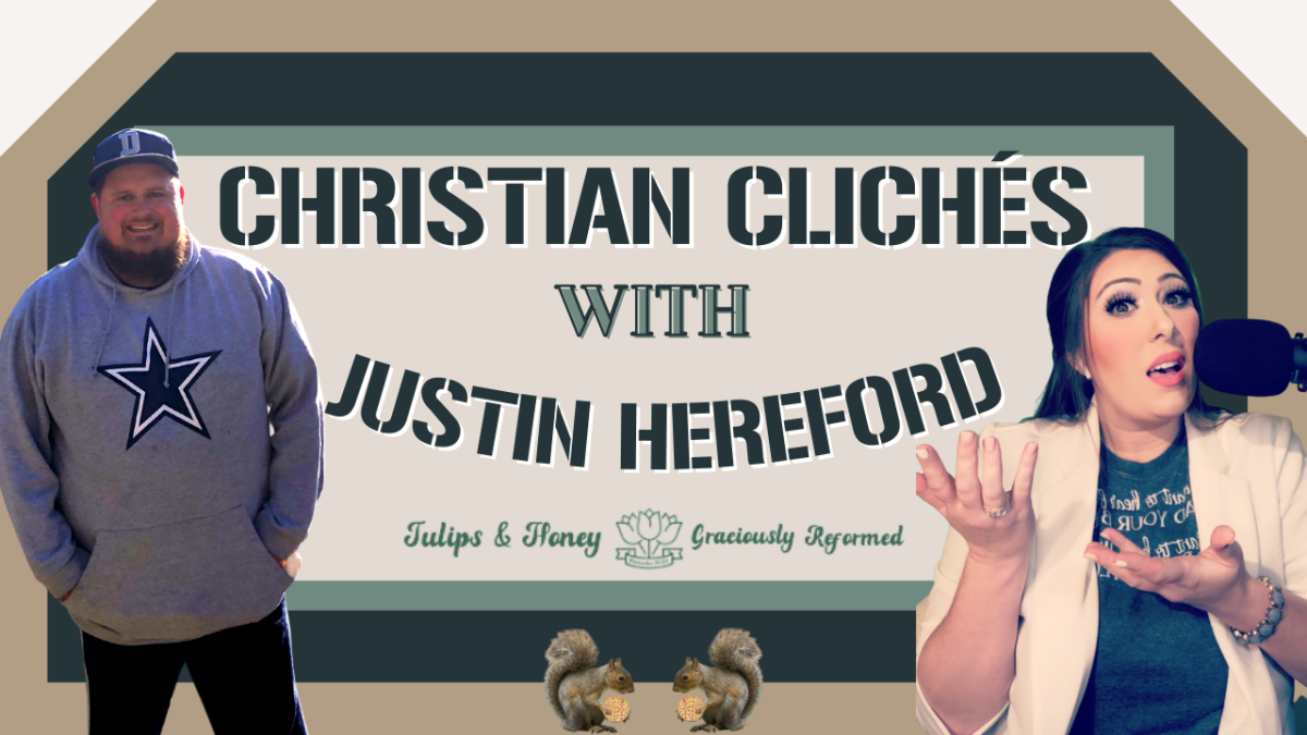 Christian clichés with Justin Hereford